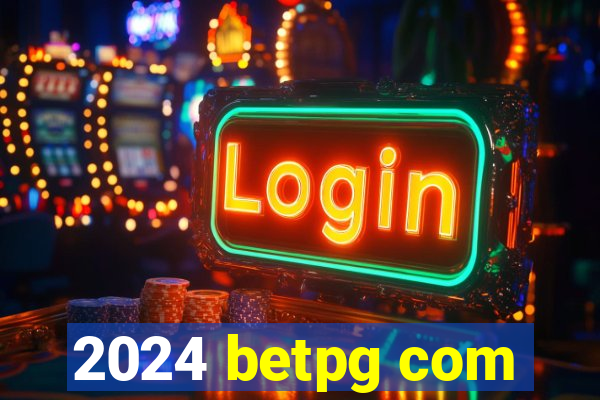 2024 betpg com